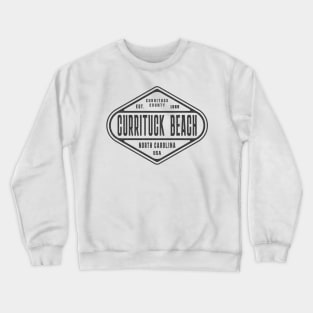 Currituck Beach, NC Summertime Weathered Sign Crewneck Sweatshirt